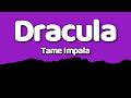 Tame Impala Dracula Lyrics 