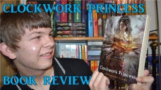 Clockwork Princess by Cassandra Clare [Book Review]