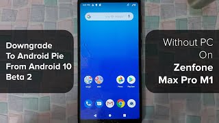 Downgrade to Android Pie 060 from Android 10 Beta 2 on Max Pro M1 | Tech Fibre Downgrade to Android Pie 060 from Android 10 Beta 2 on Max Pro M1 | Tech Fibre