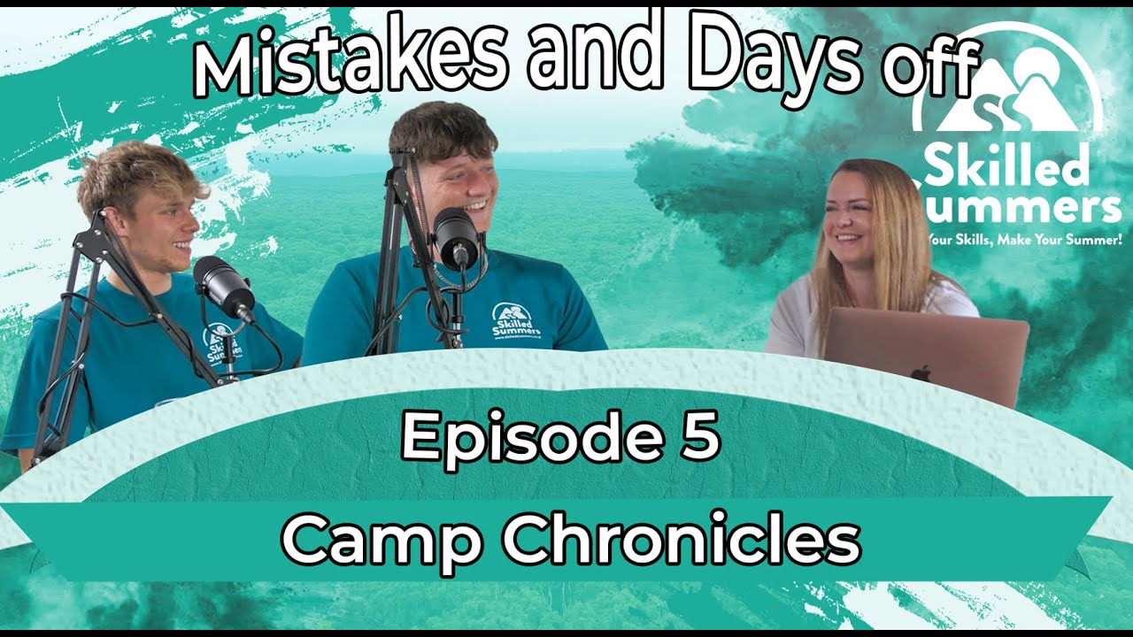 Camp Chronicles Episode 5 | Hilarious Mistakes & Days Off