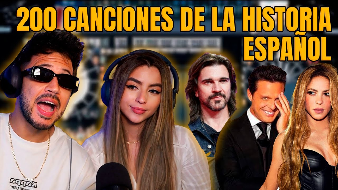 REACCIÓN Con SARA a 200 CANCIONES ICONICAS DE LA HISTORIA EN ESPAÑOL