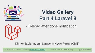 92. Video Gallery Part 4 Laravel 8 New Portal CMS - Khmer HKimhab - not seo