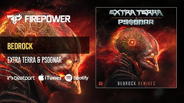 Extra Terra & PsoGnar - Bedrock