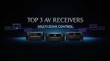 Top 3 AV Receivers with Next-Gen Multi-Zone Control – Seamless Sound in Every Room!