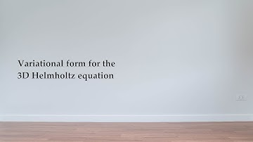Variational form for the 3D Helmholtz equation