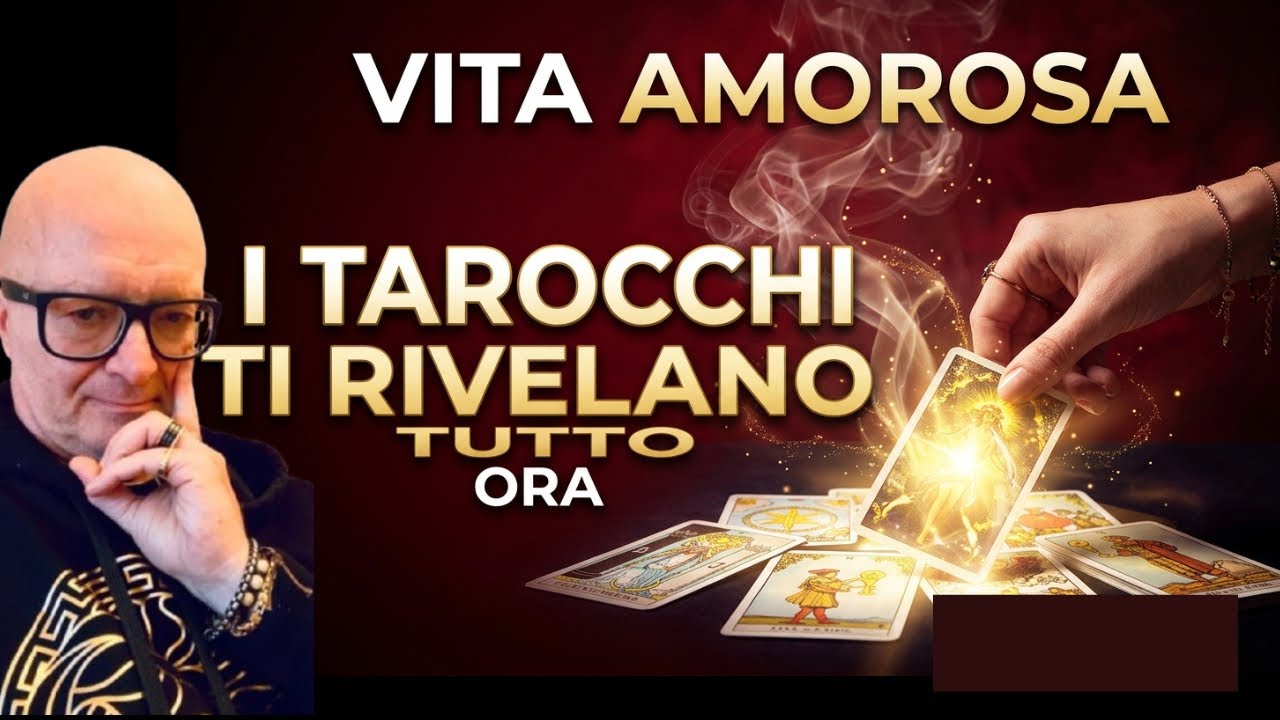 VITA AMOROSA: I TAROCCHI TI RIVELANO TUTTO ORA
