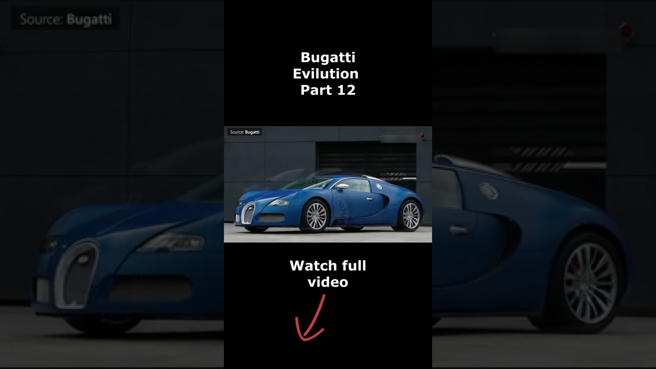 Bugatti Evolution - History of Bugatti - Shorts - YouTube Shorts