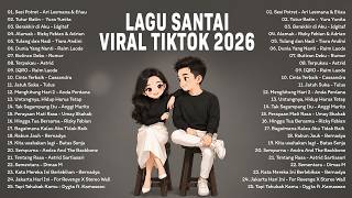 Viral TikTok Chill Song 2026 — Top Indonesia Song 2026 | Great Songs to Listen to While Relaxing ... screenshot 1