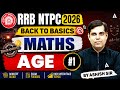 RRB NTPC 2026 | RRB NTPC Maths Classes | Age | NTPC Math Practice Set By Ashish Sir
