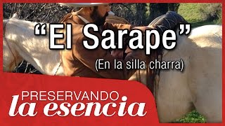 The Sarape (rubber sleeve or jorongo) and its use in the charro saddle