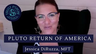 Pluto Return of America | Jessica DiRuzza | Trust Psyche