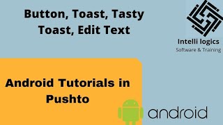 Celebrity 3. Android Tutorials in Pashto - Button, Toast, Tasty Toast, EditText Wealth