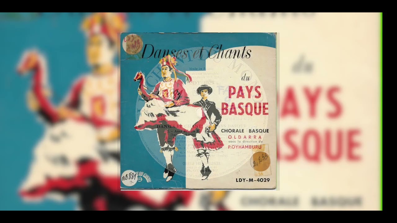 Chorale Basque Oldarra - Arin Arin - 1964 - Danses et chants du Pays Basque