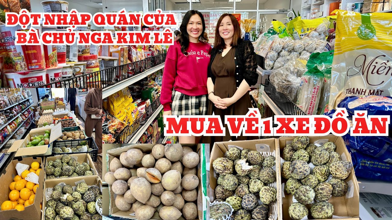 KHÁM PHÁ TIỆM TẠP HÓA - TRÁI CÂY ĐỦ LOẠI, MUA VỀ NGUYÊN 1 XE TOÀN ĐỒ ĂN NGON || ĂN GÌ Ở MỸ