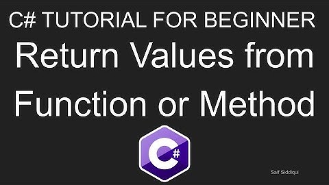 C# programming tutorial #4: Return Values from Function or Method