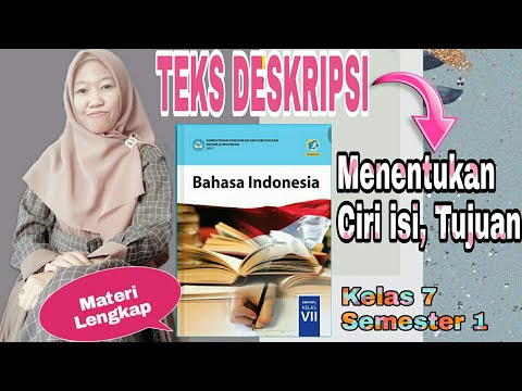 TEKS DESKRIPSI (MENENTUKAN OBJEK, CIRI, ISI DAN TUJUAN TEKS DESKRIPSI) BAHASA INDONESIA KELAS VII