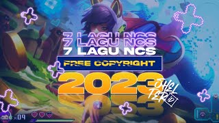 7 LAGU FREE COPYRIGHT UNTUK GAMING 2023  - Backsound Gaming - Ncs Terbaik 2023 - Lagu Untuk Gaming