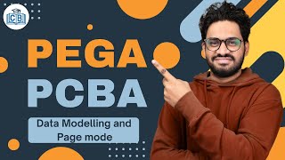 PEGA PCBA Data Modelling and Page Mode | PEGA PCBA Online Course | PEGA PCBA | CyberBrainer