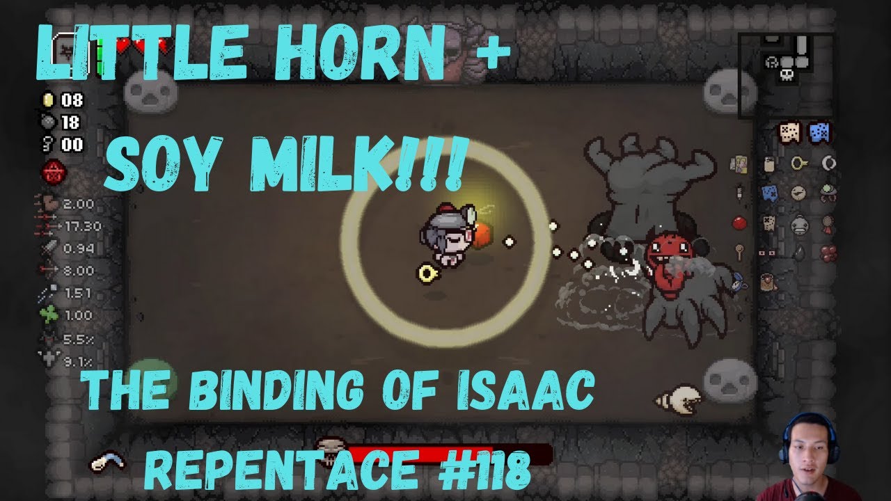 LITTLE HORN + SOY MILK!!! The Binding Of Isaac REPENTANCE 118 YouTube