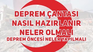 Deprem Çantası Nasıl Hazırlanır, Neler Olmalı? | Deprem Öncesi Neler Yapılmalı?