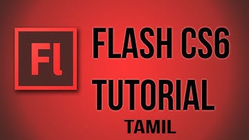Learn Adobe Flash CS6 - Basic Tutorial in Tamil