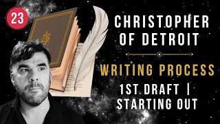 1st Draft | Starting Out - Writing Process 23