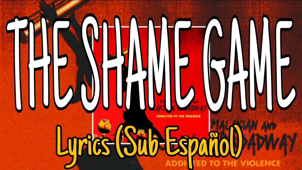 Scars On Broadway - The Shame Game - Lyrics (Sub Español)