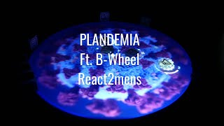 Pandemia Ft B Wheel React2Mens Radio Version