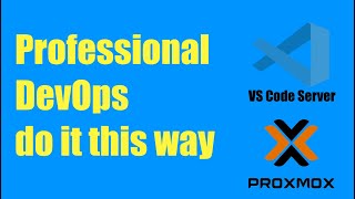 We self host VS Code Server as a Docker container in LXC in Proxmox