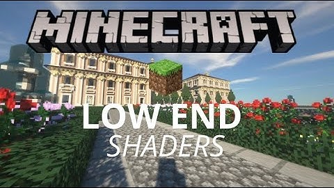 Best 10 Low End High Performance Shaders For Minecraft(1.15/1.16) (2020)