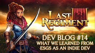 Last Regiment - Dev Blog #14: What We Learned from ESGS as an Indie Dev