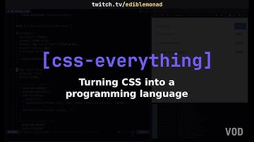 Turning CSS into a turing complete programming language: Try/catch, Let bindings, etc [Twitch VOD]