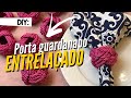 COMO FAZER PORTA GUARDANAPO ENTRELAÇADO | DIY