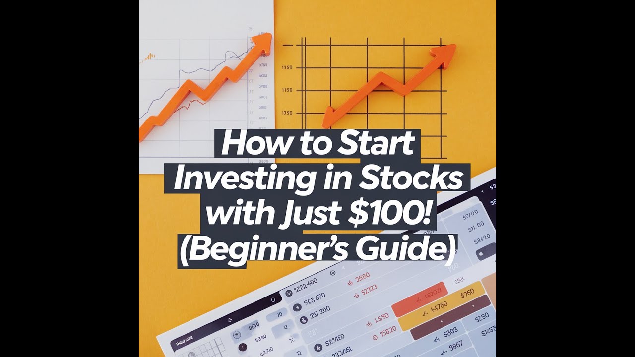 How to Start Investing in Stocks with JUST $100! (Beginner’s Guide) 📈💰 ...