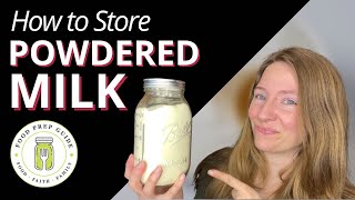 Powdered Milk & LongTerm Storage