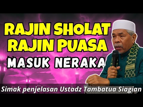 Many People Pray Regularly But Go to Hell?! 😱 Ustadz Tambatua Siagian Reveals the Reason!