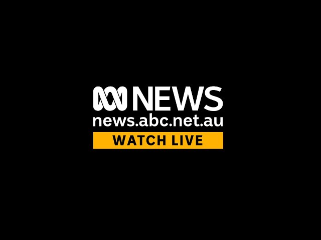 Watch ABC News Australia live | ABC News class=