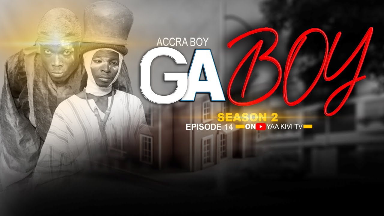 (GA BOY SEASON 2) EP.14 FT DONSKE/ELDER TRIHO/KOMFOUR YESU/PINCODE/SABINA/CEEJAY/ABENA