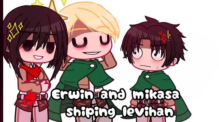 Erwin and mikasa shiping levihan || Levihan [ Read desc. ] AOT/Snk