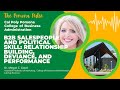 B2B Salespeople and Political Skill: Relationship Building, Deviance, and Performance
