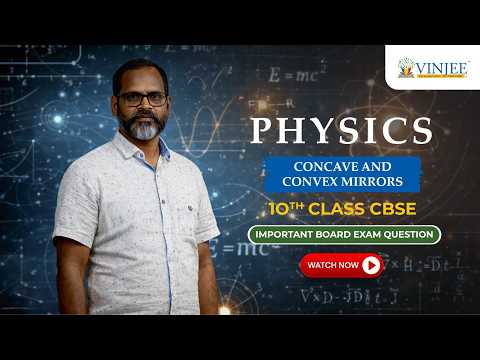 Concave & Convex Mirrors Explained | Class 10 CBSE Physics | Board Exam ...