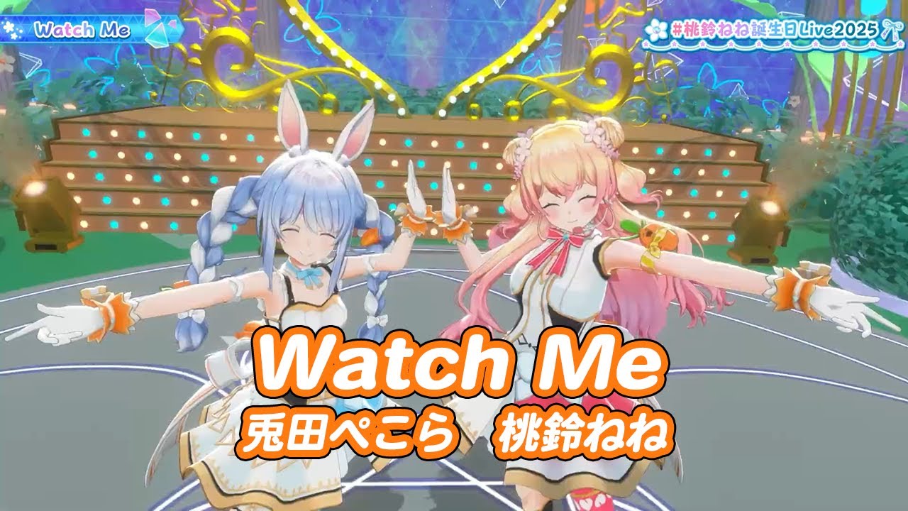 Watch Me【#桃鈴ねね誕生日Live2025／#ホロライブ】