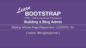Bootstrap 3 Tutorials [COMPLETE] - Building a blog admin video tut for beginners # 16