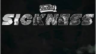 Shottaz - Sickness (Official Audio)