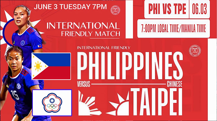FILIPINAS vs CHINESE TAIPEI | INTERNATIONAL FRIENDLY MATCH WOMEN'S FOOTBALL LIVE SCORE