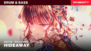 hayve, ROY KNOX & Skyelle - Hideaway @DiversityMusicCh