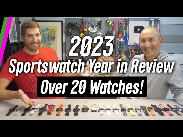 2023 Sportswatch Year In Review with DC Rainmaker - Garmin, Apple, Suunto, Samsung, COROS, and More!