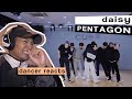 Dancer Reacts to #PENTAGON - DAISY Choreography Practice Video