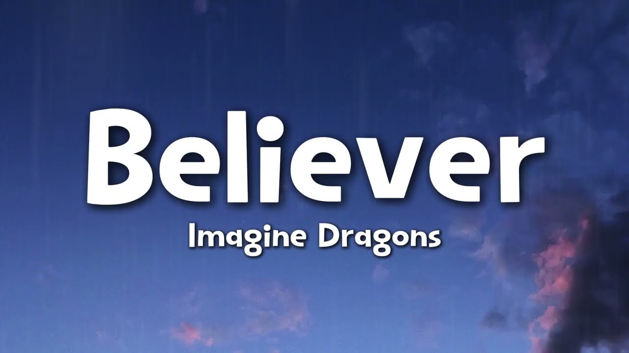 Imagine Dragons - Believer (Lyrics)