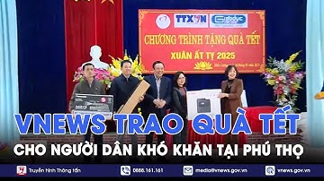 Công đoàn Trung tâm Truyền hình Thông tấn trao quà tết cho người dân khó khăn tại Phú Thọ - VNews